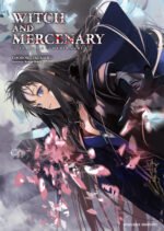 Witch and Mercenary ~La Strega e il Mercenario~, Vol. 1
