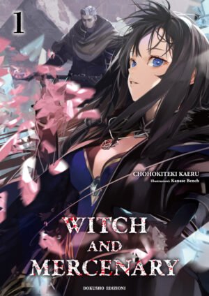 Witch and Mercenary ~La Strega e il Mercenario~, Vol. 1